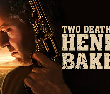 Two Deaths of Henry Baker (2022)