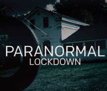 Paranormal Lockdown Season 1
