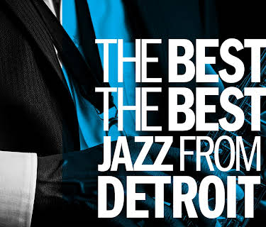 The Best of The Best-Jazz From Detroit (2025)