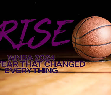 The Rise: WNBA 2024 The Year That Changed Everything (2026)