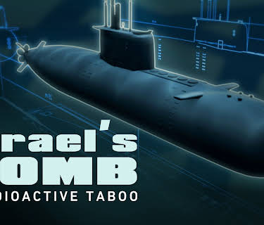 Israel's Bomb - A Radioactive Taboo (2016)