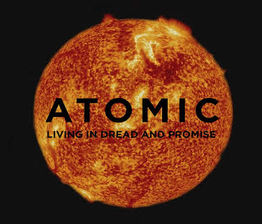 Atomic: Living in Dread and Promise (2016)