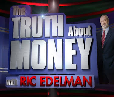 The Truth About Money with Ric Edelman