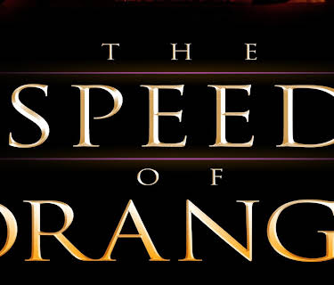 The Speed of Orange (2014)