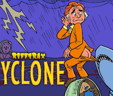 RiffTrax: Cyclone (2023)