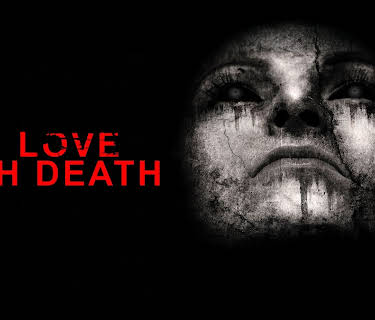 In Love with Death (2022)