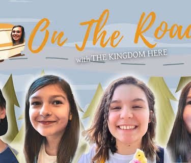 The Kingdom Here: On The Road