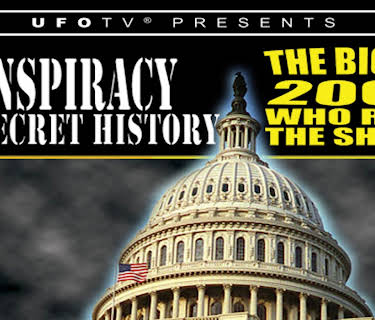 Conspiracy The Secret History: The Big Fix 2000 - Who Runs the Show (2014)