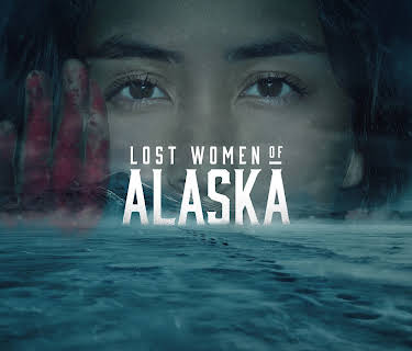 Lost Women of Alaska