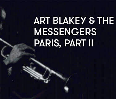 Art Blakey and The Jazz Messengers - Paris, Part II (1959)