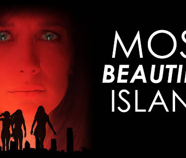 Most Beautiful Island (2017)