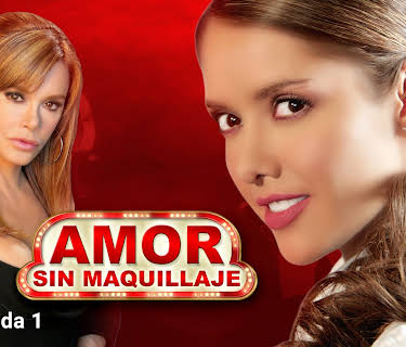 Amor Sin Maquillaje season-1