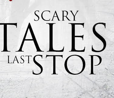 Scary Tales: Last Stop (2015)