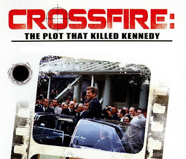 Crossfire: The Plot That Killed Kennedy (2015)