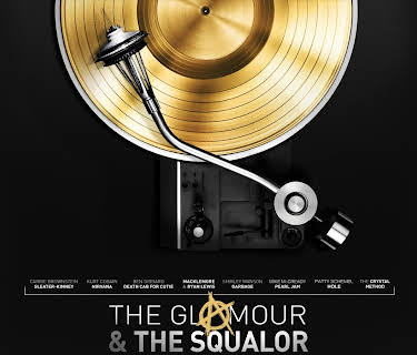 The Glamour & The Squalor (2016)