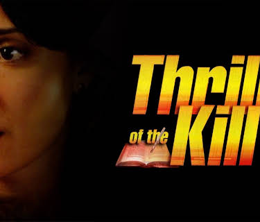Thrill of the Kill (2006)