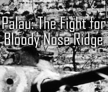Crusade in the Pacific: Palau - The Fight for Bloody Nose Ridge