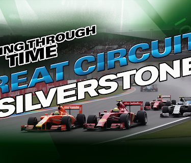 Racing Through Time - Great Circuits - Silverstone (2024)