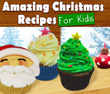 Amazing Christmas Recipes For Kids