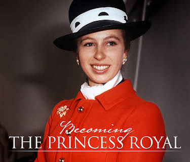 Becoming the Princess Royal (2023)