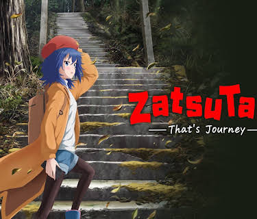 ZatsuTabi -That's Journey-