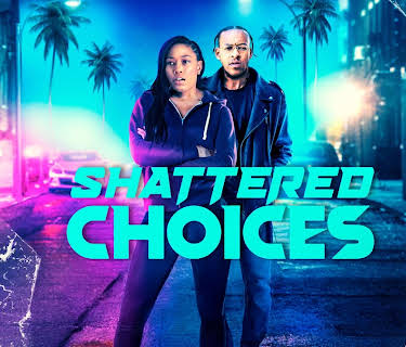 Shattered Choices (2022)