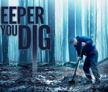The Deeper You Dig (2020)