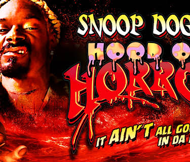 Snoop Dogg's Hood Of Horrors (2006)