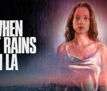 When it Rains in LA (2025)