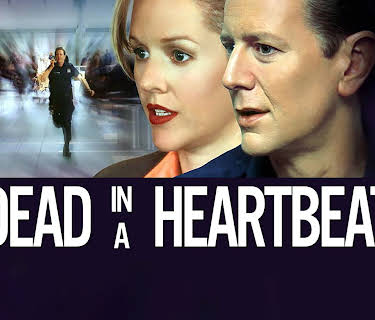 Dead in a Heartbeat (2002)