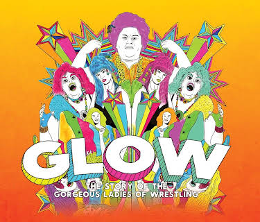 GLOW: The Story of the Gorgeous Ladies of Wrestling (2012)