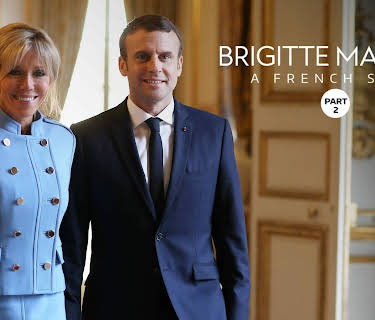 Brigitte Macron, a French Saga (Part 2) (2018)