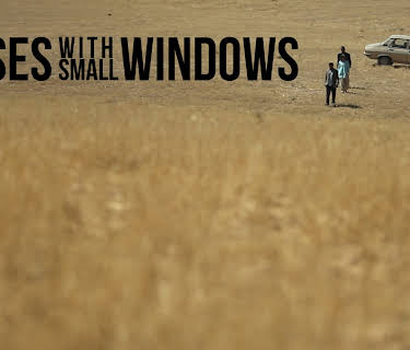 Houses with Small Windows (2013)