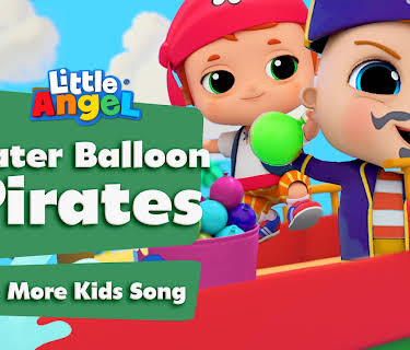 Water Balloon Pirates & More Kids Songs - Little Angel