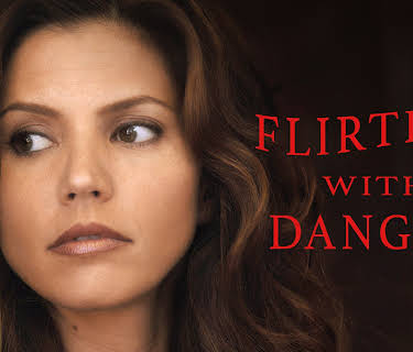 Flirting with Danger (2006)