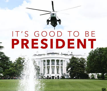 It's Good to be President (2011)