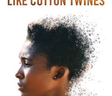 Like Cotton Twines (2016)