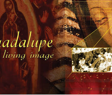 Guadalupe: A Living Image (2010)
