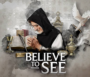 Believe to See