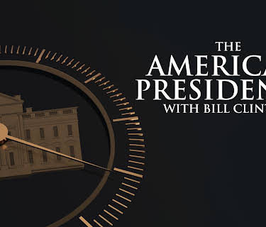 The American Presidency with Bill Clinton
