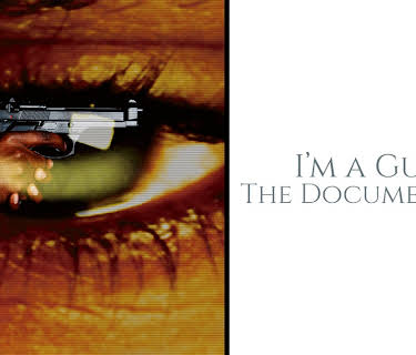 I'm a Gun: The Documentary (2014)