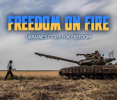 Freedom On Fire: Ukraine's Fight for Freedom (2023)
