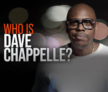 Who Is Dave Chappelle?