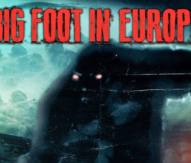 Bigfoot in Europe (2015)