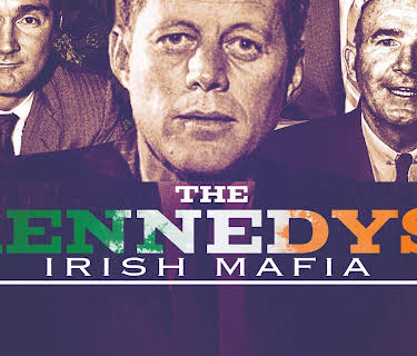 The Kennedys' Irish Mafia (2016)
