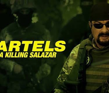CARTELS FKA KILLING SALAZAR (2017)