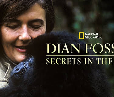 Dian Fossey: Secrets in the Mist