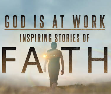 God is at Work: Inspiring Stories of Faith