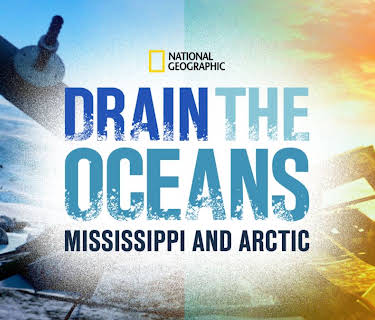 Drain The Oceans: The Mississippi River & Arctic War