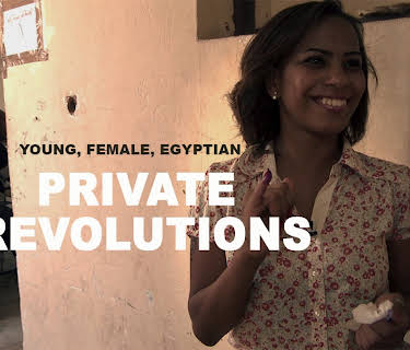 Private Revolutions: Young, Female, Egyptian (2014)